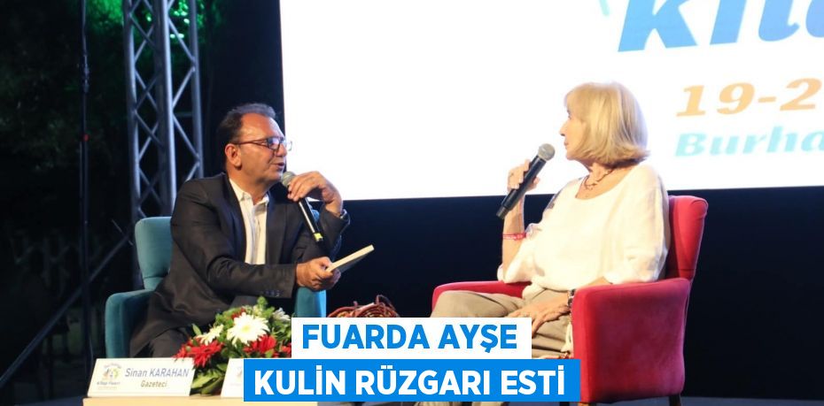 Fuarda Ayşe Kulin rüzgarı esti