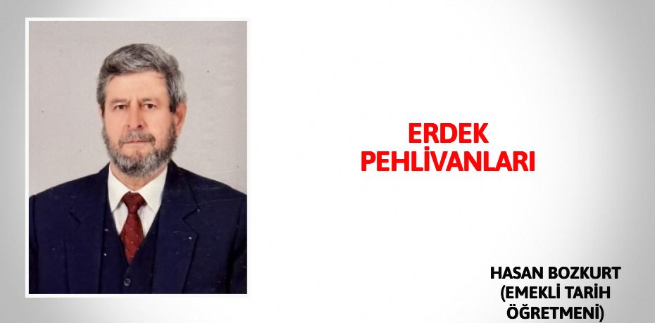 ERDEK PEHLİVANLARI