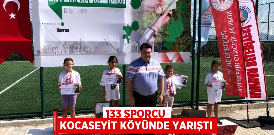 133 SPORCU KOCASEYİT KÖYÜNDE YARIŞTI