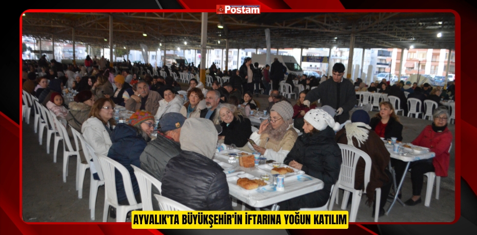 Ayvalık'ta Büyükşehir'in iftarına yoğun katılım  