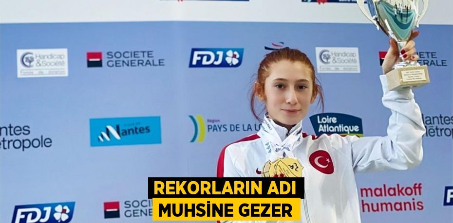 Rekorların adı Muhsine Gezer