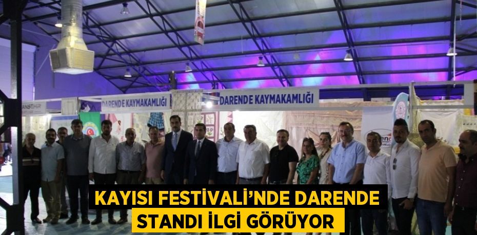 KAYISI FESTİVALİ’NDE DARENDE STANDI İLGİ GÖRÜYOR