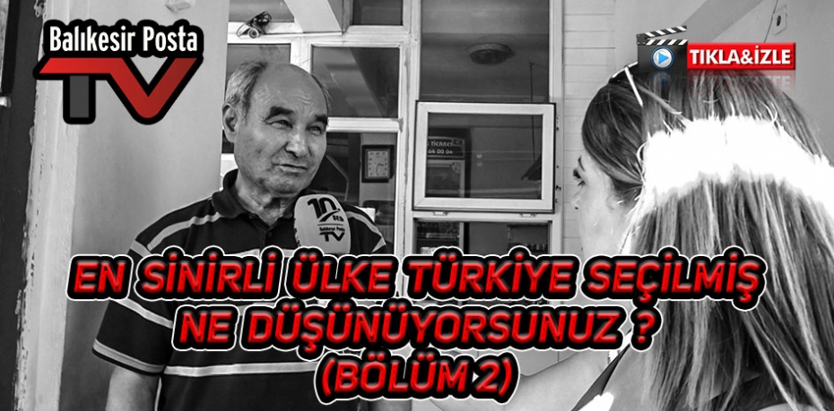 TÜRKLER NEDEN ÇOK SİNİRLİDİR? (2)