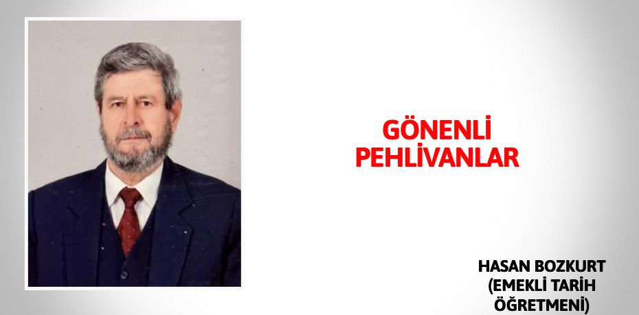 GÖNENLİ PEHLİVANLAR