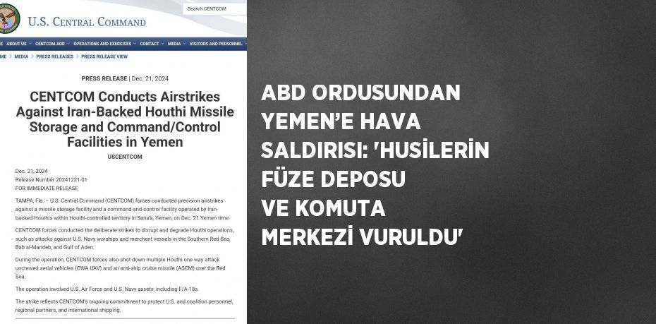 ABD ORDUSUNDAN YEMEN’E HAVA SALDIRISI: 'HUSİLERİN FÜZE DEPOSU VE KOMUTA MERKEZİ VURULDU'