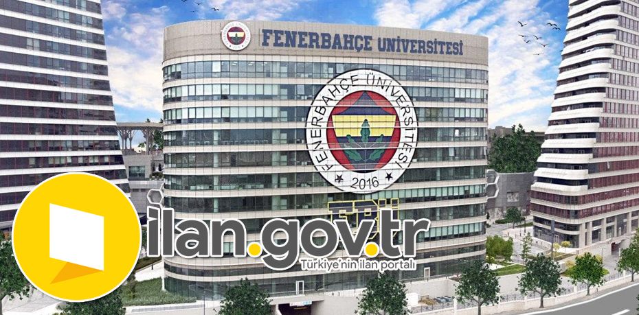 Fenerbahçe Üniversitesi Öğretim Elemanları Alıyor