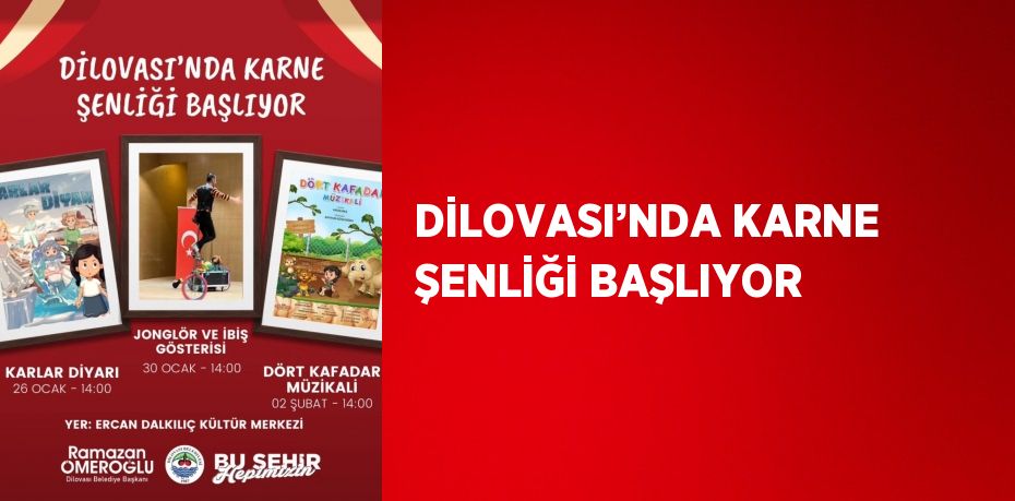 DİLOVASI’NDA KARNE ŞENLİĞİ BAŞLIYOR