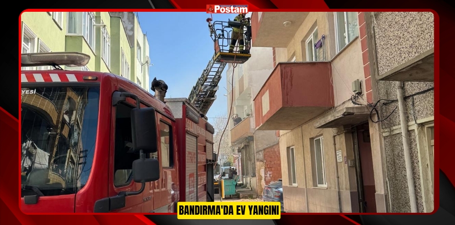 Bandırma'da ev yangını