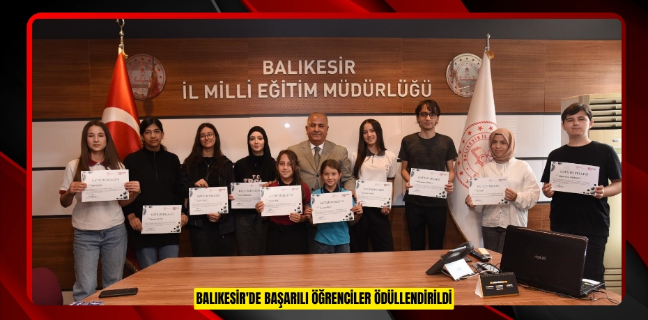 Balıkesir'de başarılı öğrenciler ödüllendirildi