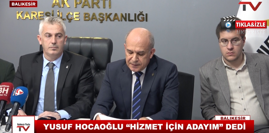 YUSUF HOCAOĞLU “HİZMET İÇİN ADAYIM” DEDİ 5