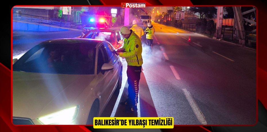 Balıkesir’de yılbaşı temizliği