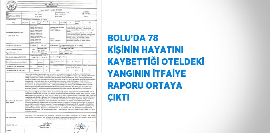 BOLU’DA 78 KİŞİNİN HAYATINI KAYBETTİĞİ OTELDEKİ YANGININ İTFAİYE RAPORU ORTAYA ÇIKTI