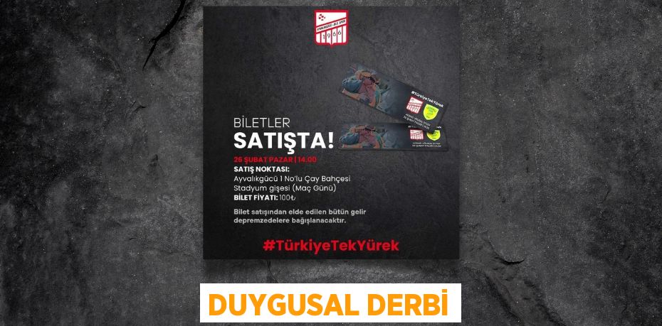 DUYGUSAL DERBİ