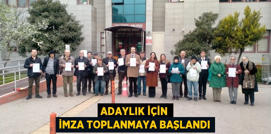 ADAYLIK İÇİN İMZA TOPLANMAYA BAŞLANDI