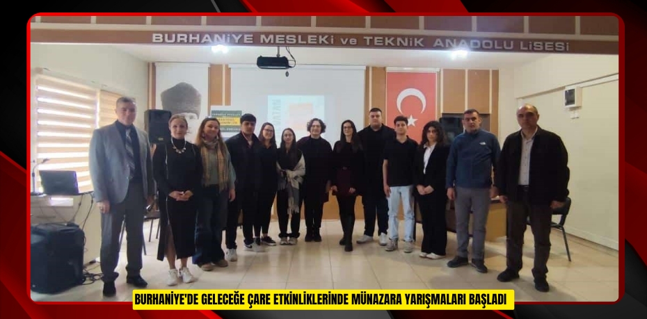 Burhaniye'de Geleceğe Çare etkinliklerinde münazara yarışmaları başladı