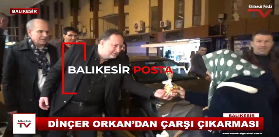 DİNÇER ORKAN ÇARŞI ÇIKARMASI