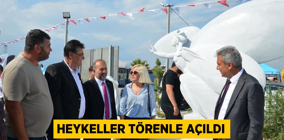 Heykeller törenle açıldı