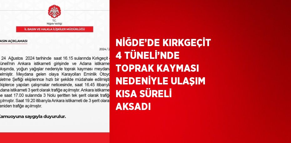 NİĞDE’DE KIRKGEÇİT 4 TÜNELİ’NDE TOPRAK KAYMASI NEDENİYLE ULAŞIM KISA SÜRELİ AKSADI