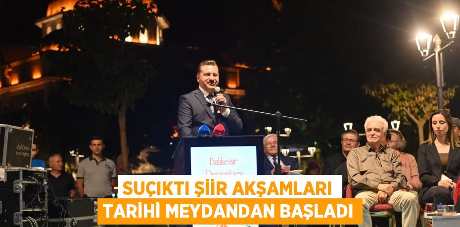 Suçıktı Şiir Akşamları tarihi meydandan başladı