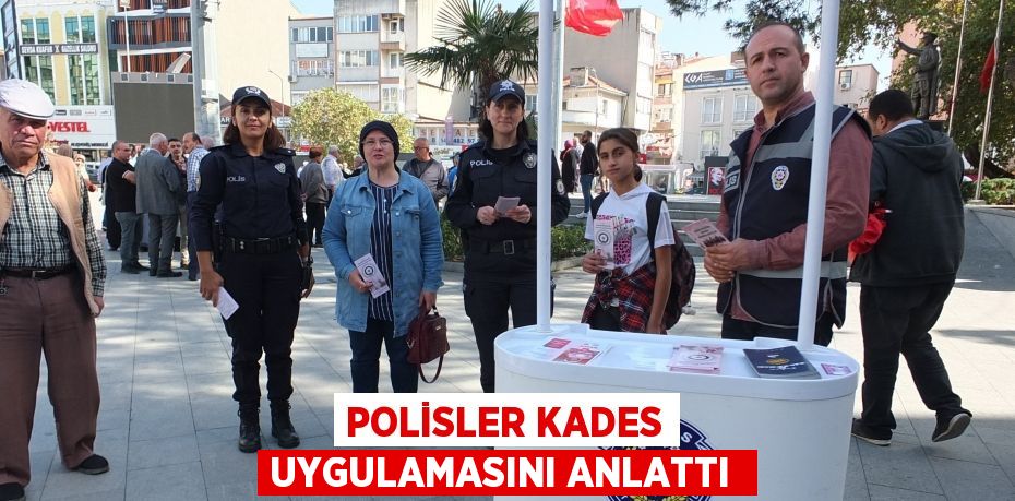 POLİSLER KADES UYGULAMASINI ANLATTI 