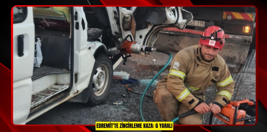 Edremit'te zincirleme kaza: 6 yaralı