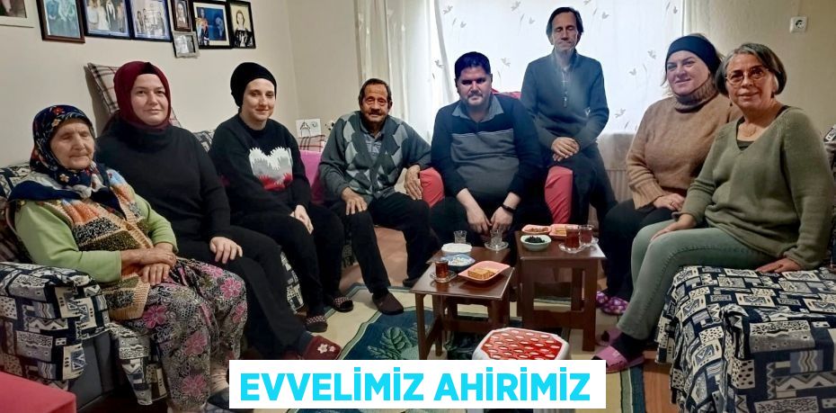 Evvelimiz Ahirimiz
