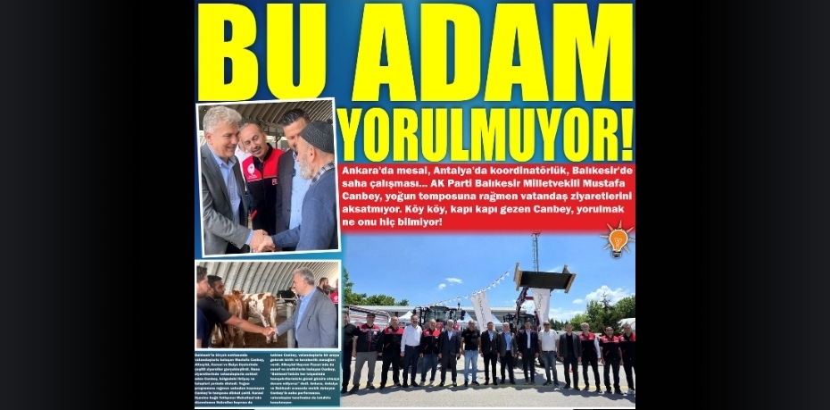 BU ADAM YORULMUYOR!