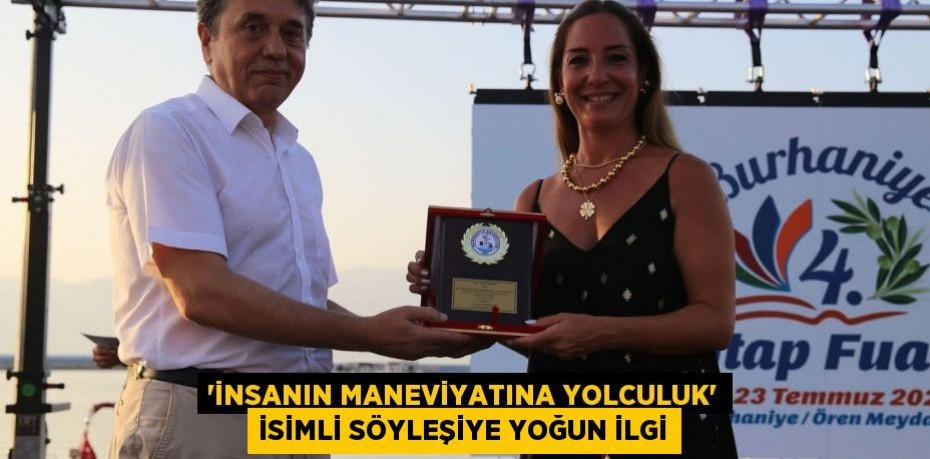 'İnsanın maneviyatına yolculuk' isimli söyleşiye yoğun ilgi