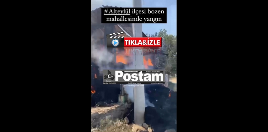 ALTIEYLÜL BOZEN MAHALLESİNDE YANGIN