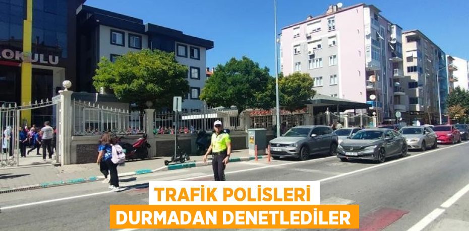 Trafik polisleri durmadan denetlediler