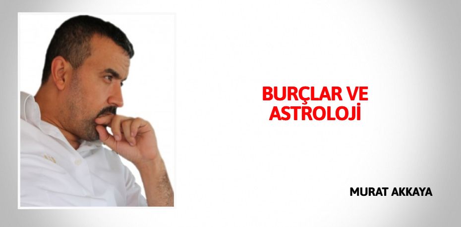 BURÇLAR VE ASTROLOJİ