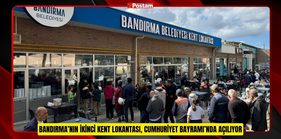 BANDIRMA’NIN İKİNCİ KENT LOKANTASI, CUMHURİYET BAYRAMI’NDA AÇILIYOR