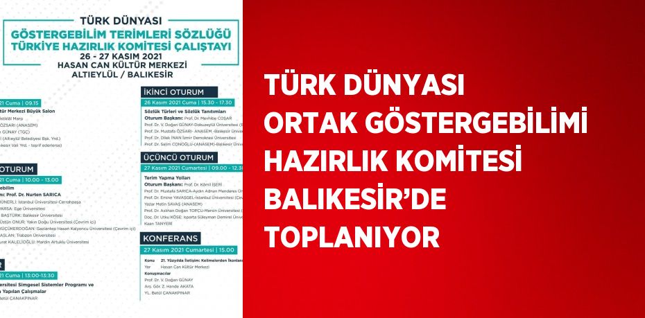 TÜRK DÜNYASI ORTAK GÖSTERGEBİLİMİ HAZIRLIK KOMİTESİ BALIKESİR’DE TOPLANIYOR