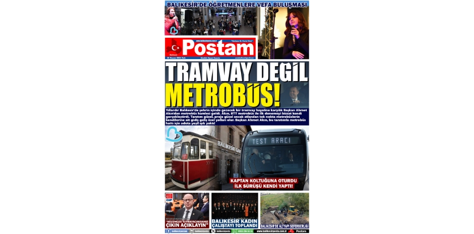 TRAMVAY DEĞİL METROBÜS!