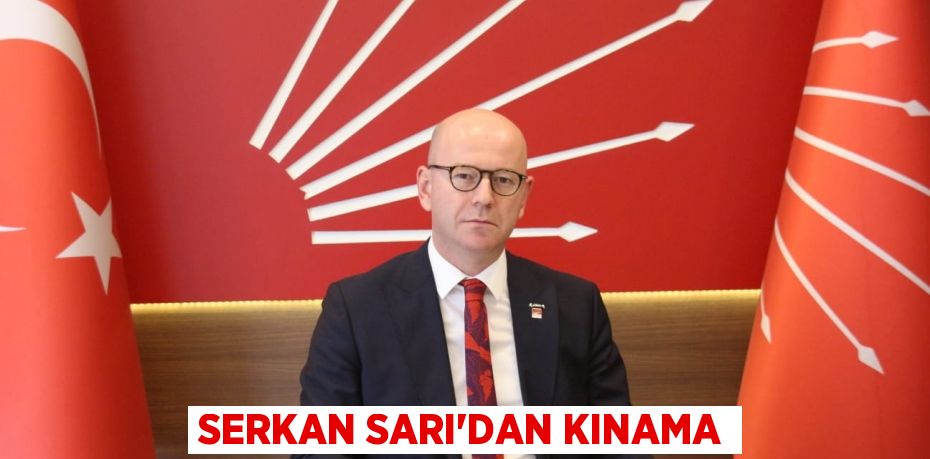 SERKAN SARI'DAN KINAMA