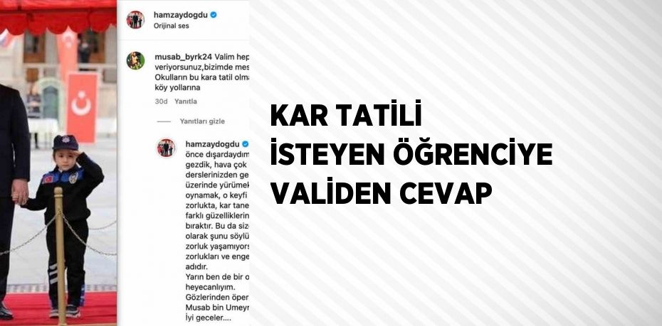 KAR TATİLİ İSTEYEN ÖĞRENCİYE VALİDEN CEVAP