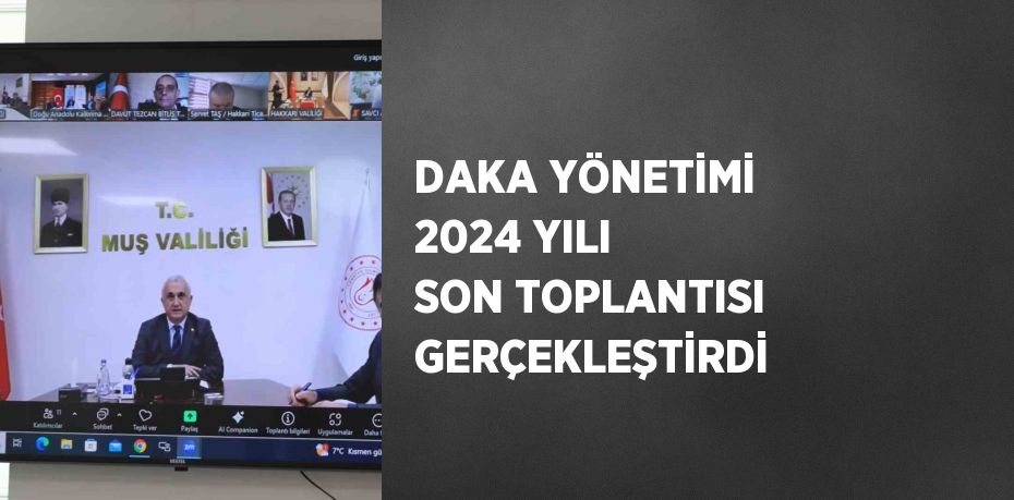 DAKA YÖNETİMİ 2024 YILI SON TOPLANTISI GERÇEKLEŞTİRDİ