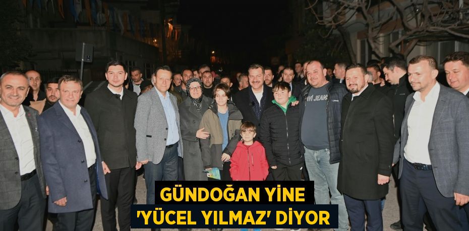 Gündoğan yine ‘Yücel Yılmaz’ diyor