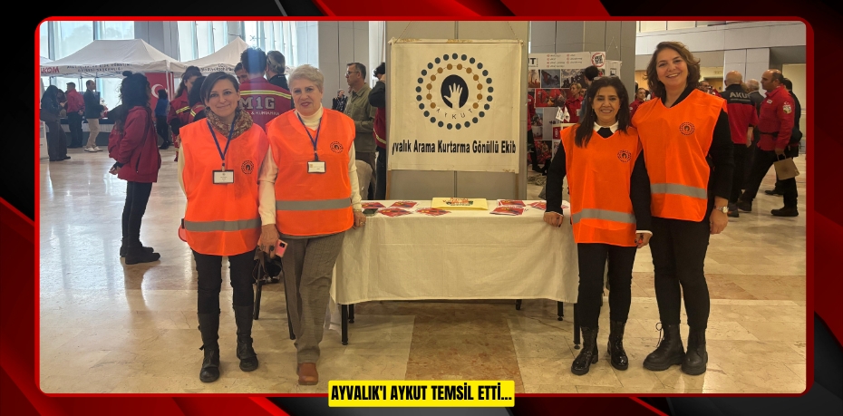 Ayvalık'ı AYKUT Temsil Etti...