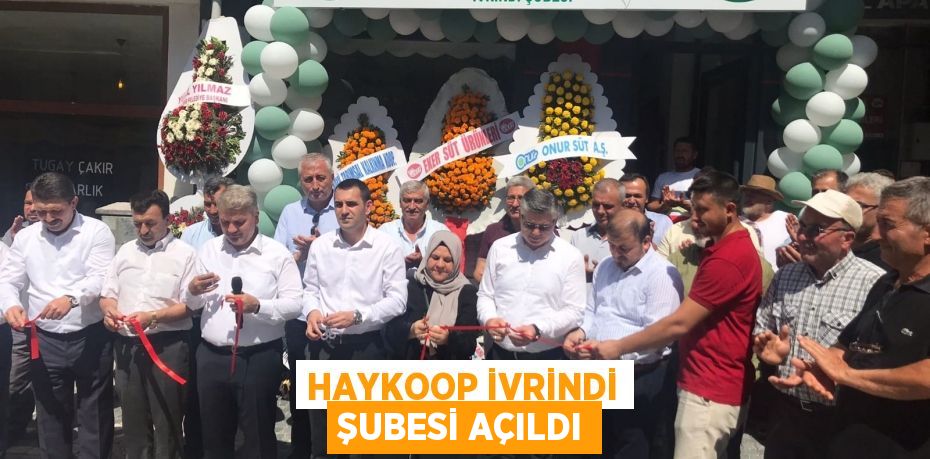 HAYKOOP İvrindi Şubesi Açıldı