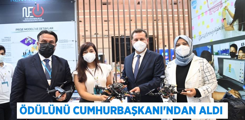 ÖDÜLÜNÜ CUMHURBAŞKANI’NDAN ALDI
