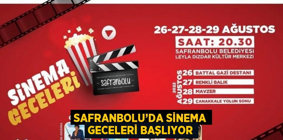 SAFRANBOLU’DA SİNEMA GECELERİ BAŞLIYOR