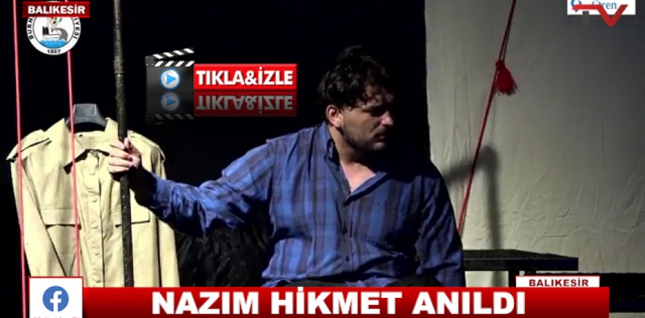 NAZIM HİKMET ANILDI