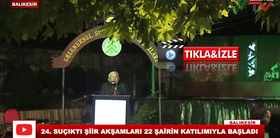 24. SUÇIKTI ŞİİR AKŞAMLARI 22 ŞAİRİN KATILIMIYLA BAŞLADI