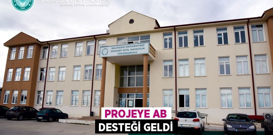 Projeye AB Desteği geldi