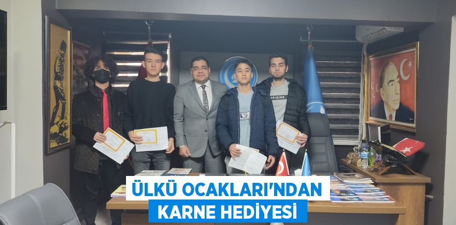 ÜLKÜ OCAKLARI'NDAN  KARNE HEDİYESİ