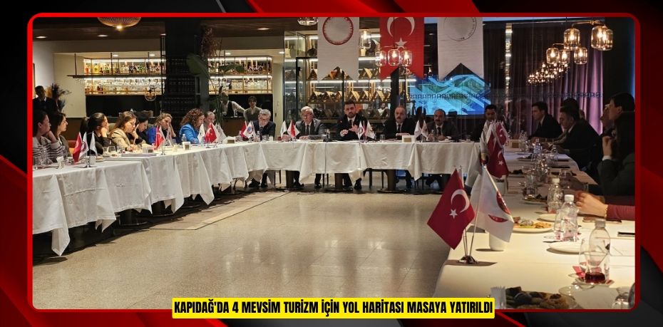 Kapıdağ'da 4 mevsim turizm için yol haritası masaya yatırıldı