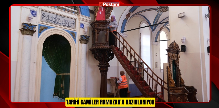 Tarihi camiler Ramazan'a Hazırlanıyor 