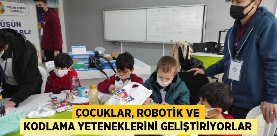 Çocuklar, robotik ve kodlama yeteneklerini geliştiriyorlar