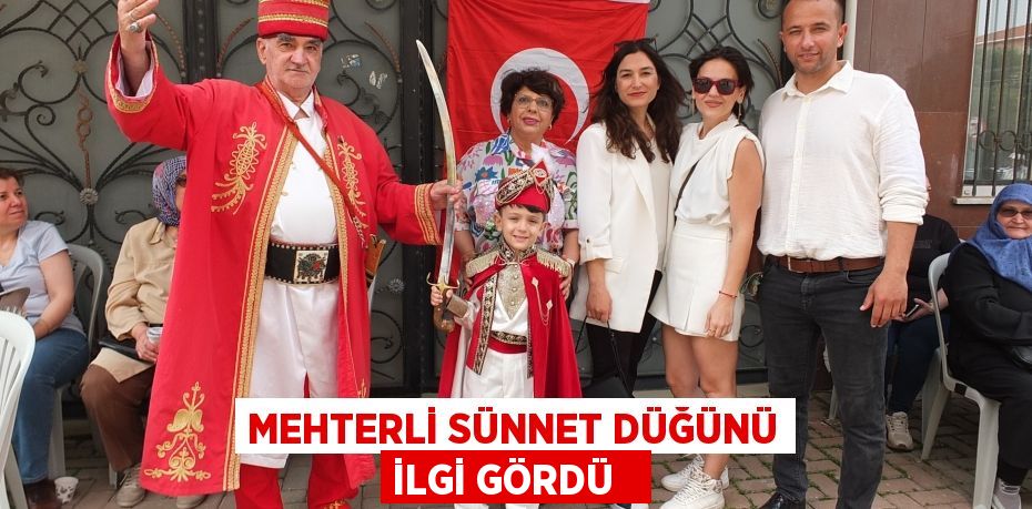 Mehterli sünnet düğünü ilgi gördü  